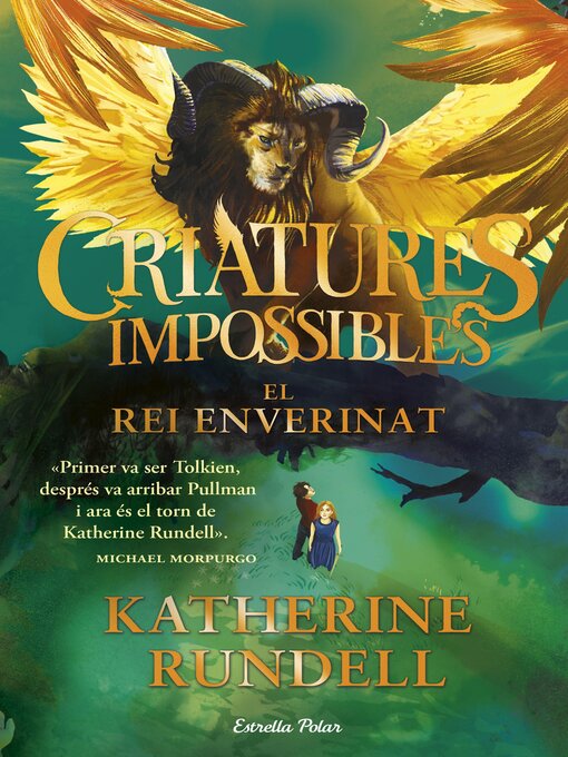 Title details for Criatures impossibles 2. El rei enverinat by Katherine Rundell - Wait list